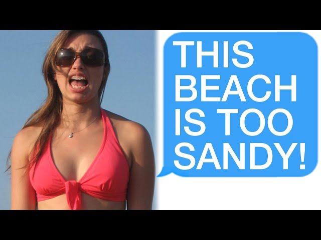 r/Choosingbeggars WHY DOES THIS BEACH HAVE TOO MUCH SAND?