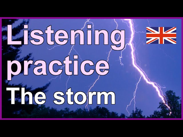 English listening practice exercise - The Storm