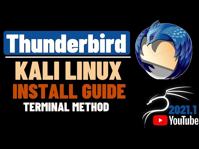 How to Install Thunderbird on Kali Linux 2021.1 | Mozilla Thunderbird Email Software | Thunderbird
