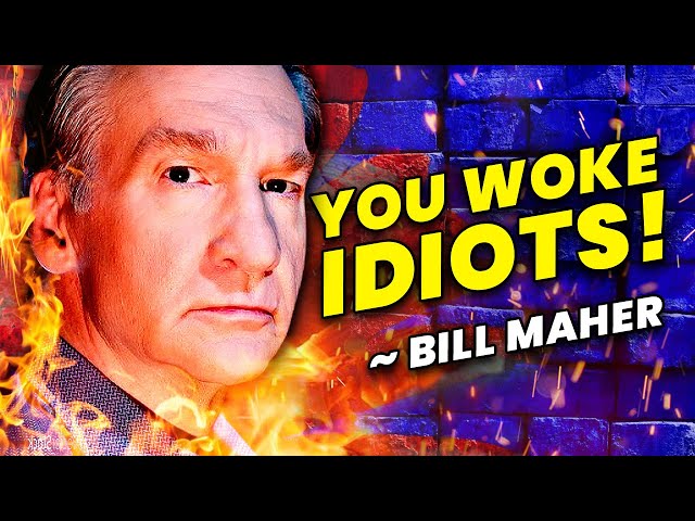 The Woke Left Has Officially LOST Bill Maher!!!