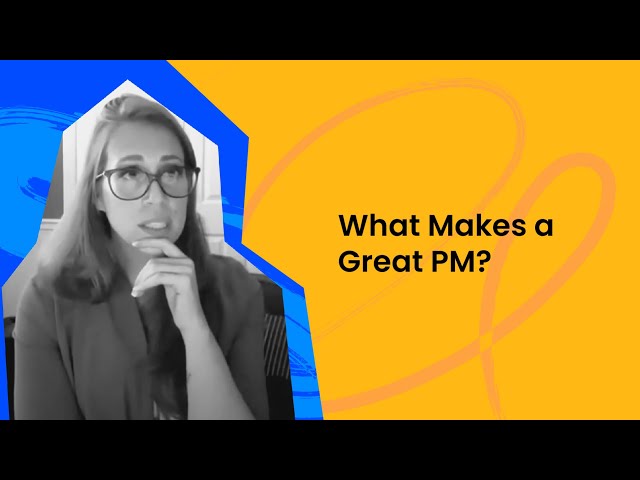 What Makes a Great PM? - Julia Rajic