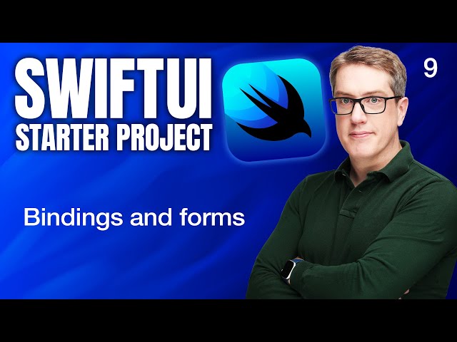Bindings and forms - SwiftUI Starter Project 9/14