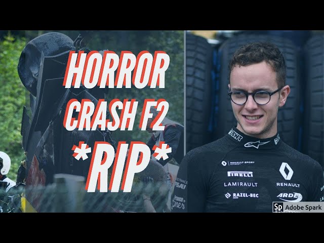 Anthoine Hubert (RIP) - Huge Formula 2 Horror Crash Belgium Spa Grand Prix - 2019 | Juan Correa