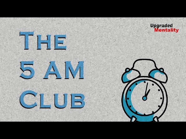 THE 5AM CLUB by Robin Sharma – Animated Book Summary