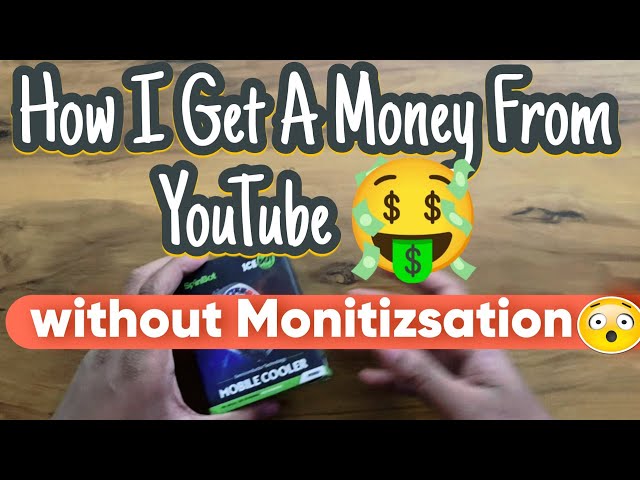 How I Get A Money 🤑 From YouTube Without Monitizsation 😲🤩