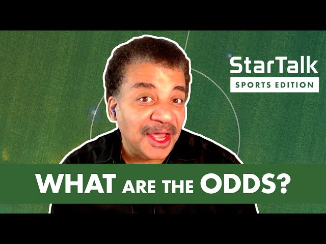 StarTalk Podcast: What Are the Odds?