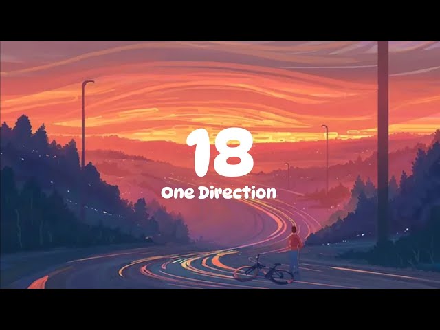 18 - One direction (lyrics) @onedirectionchannel