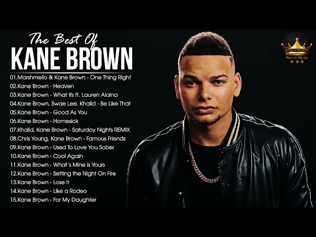 Kane Brown 2022 Playlist - All Songs 2022 - Kane Brown Greatest Hits 2022
