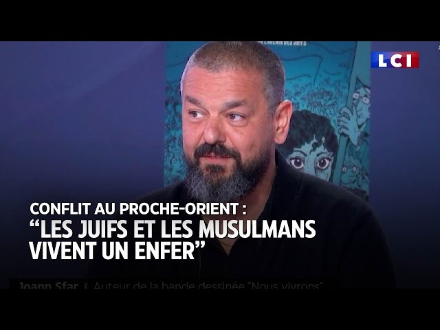 Conflit au Proche-Orient : "Les musulmans et juifs vivent un enfer en France", déplore Joann Sfar