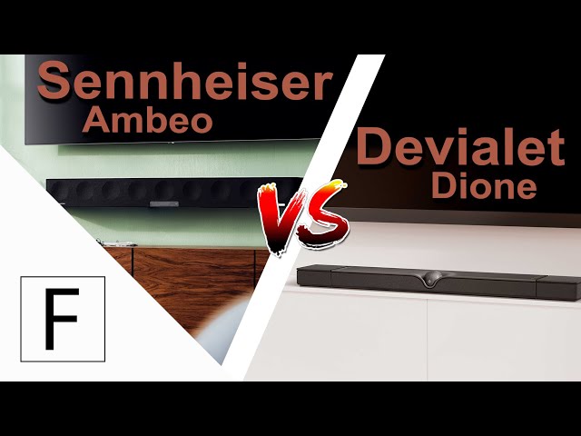 Die besten Soundbars auf dem Markt? Sennheiser Ambeo Soundbar vs. Devialet Dione!