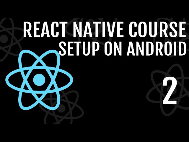 Setup React Native on MacOS (Android Version) | React Native Course #2