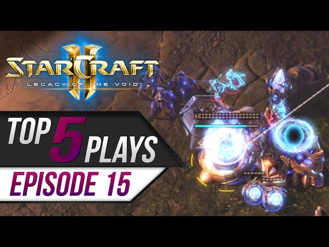 StarCraft 2: TOP 5 Plays - Episode 15