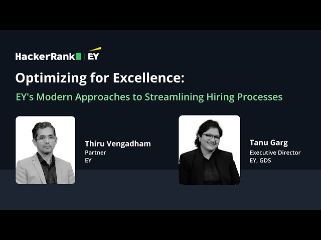 Optimizing for Excellence: EY's Modern Approaches to Streamlining Hiring Processes