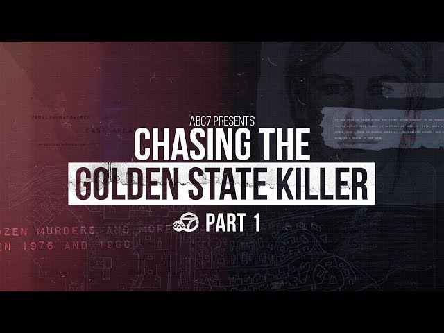 ABC7 Presents: Chasing the Golden State Killer | Part I