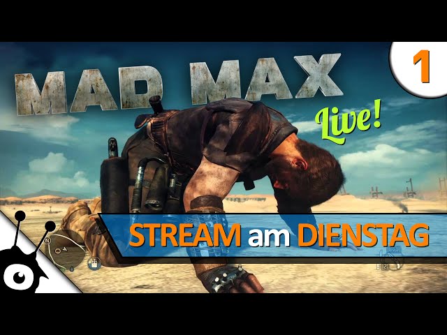 Stream am Dienstag: MAD MAX (PS4) · Part 1 · GER/ENG · Live Stream