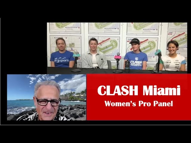 CLASH Miami Pre-Race: Women's Pro Panel