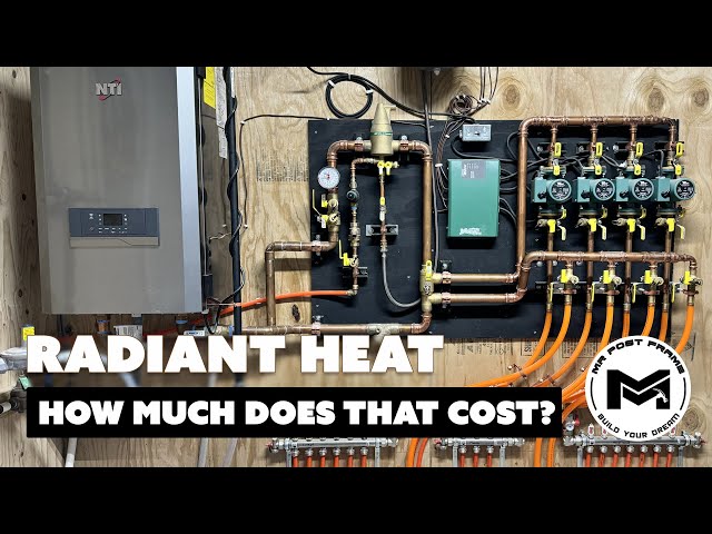 Radiant Heat Cost + Overview Part 5/5 | MAD County Build