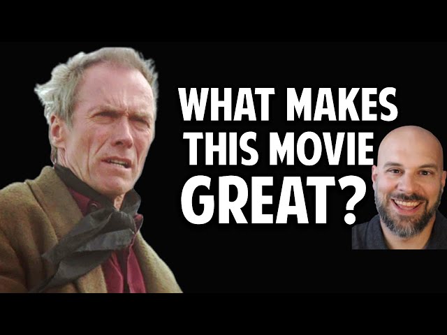 Clint Eastwood's Unforgiven -- What Makes This Movie Great? (Episode 154)