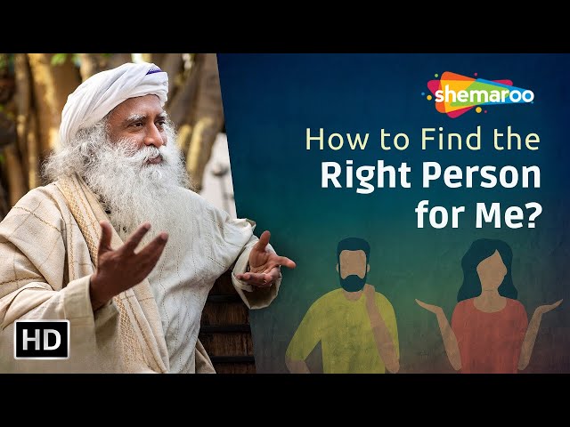 How Do I Find The Right Person For Me? #UnplugWithSadhguru | Shemaroo Spiritual Life