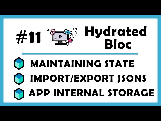 #11 - Maintaining Flutter Application State with Hydrated Bloc