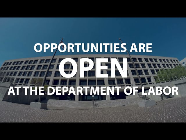 Opportunities Are Open at the Department of Labor