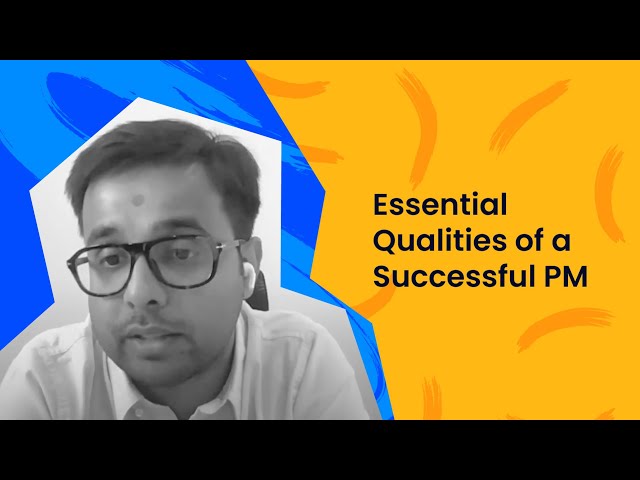 Essential Qualities of a Successful PM - Dharma Mehta