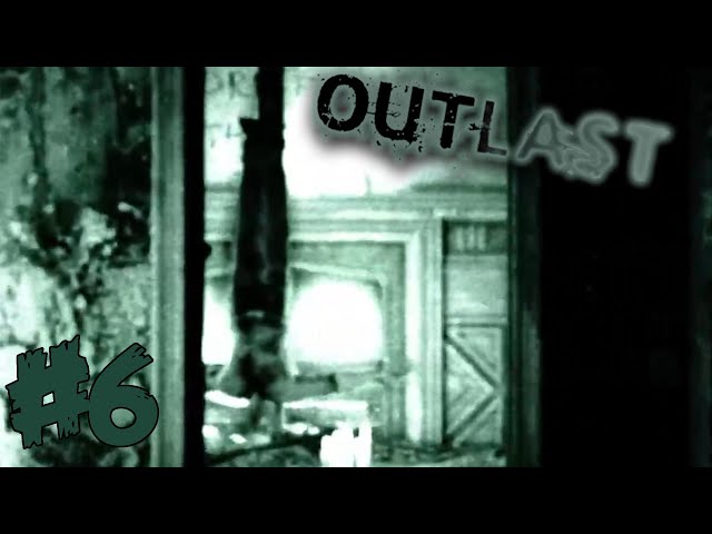 Outlast -  Part 6 -  To Father Martin!