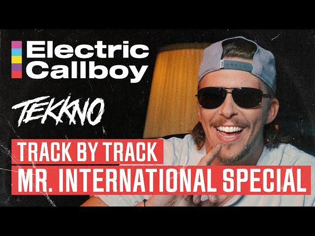Electric Callboy | TEKKNO | Track By Track | Mr. International Special