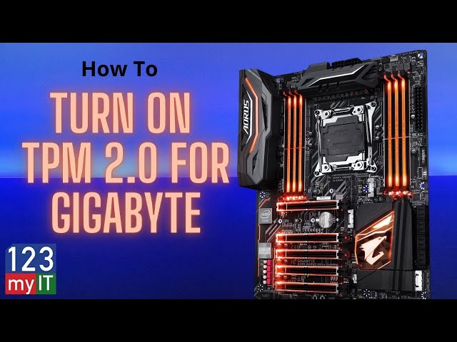 Fix The PC must Support TPM 2.0 Error Gigabyte