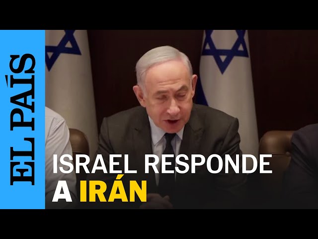ISRAEL | Netanyahu, sobre Irán: "Haremos daño a quien nos haga daño o planee hacerlo" | EL PAÍS