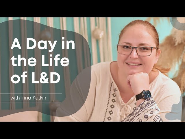A Day in the Life of L&D