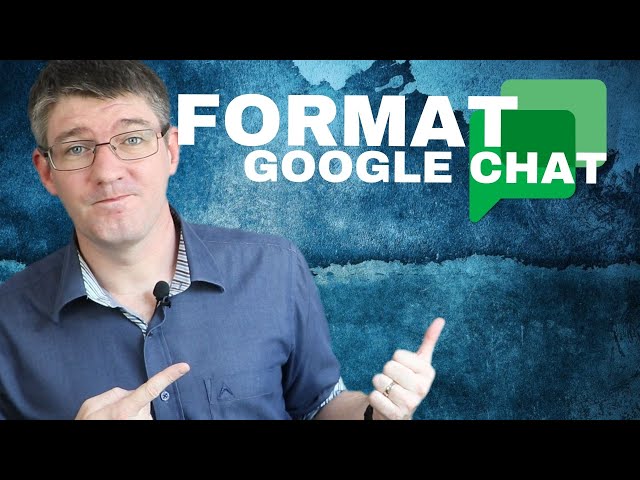 How to format text in Google Chat