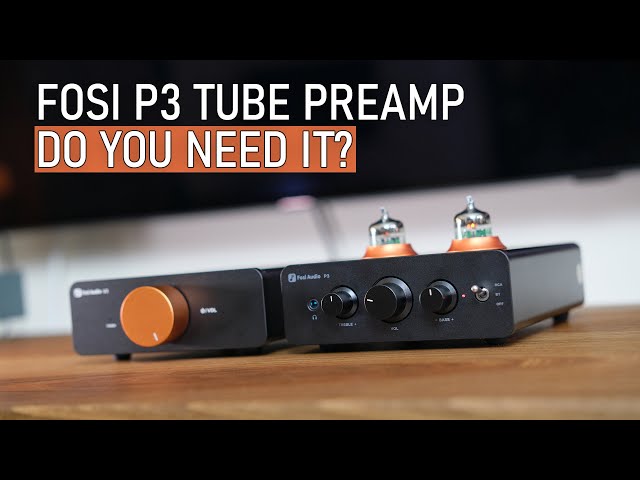 Fosi Audio P3 - a tube preamp we can all afford
