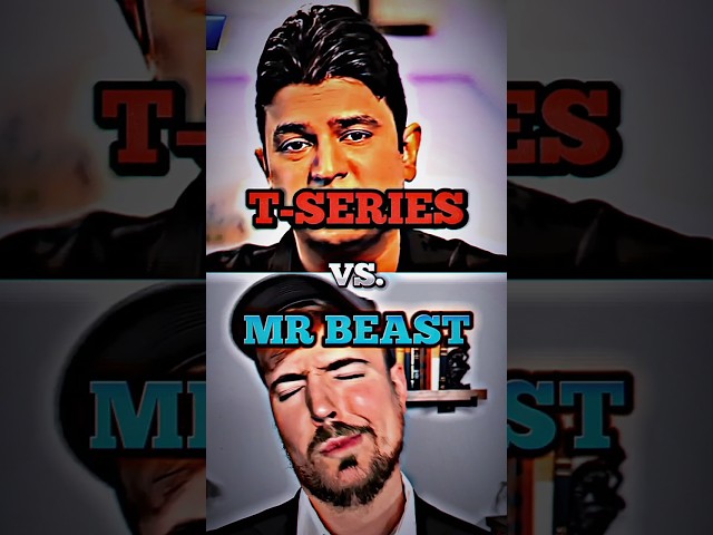 MrBeast Vs. T-Series