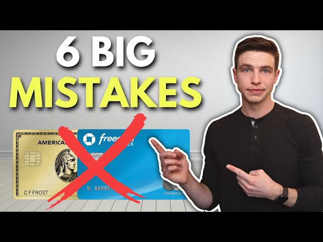 6 Credit Card MISTAKES To Avoid As A Beginner