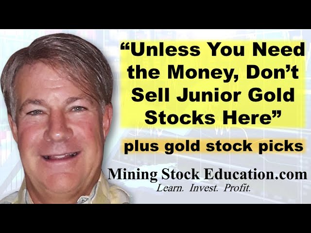 “Unless You Need the Money, Don’t Sell Junior Gold Stocks Here” says Fund Manager Dave Kranzler
