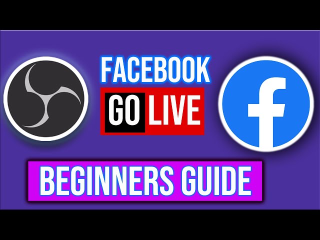 THE EASY WAY To Live Stream On FACEBOOK using OBS Studio in 2024