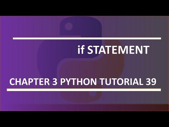 If statement : Python tutorial 39