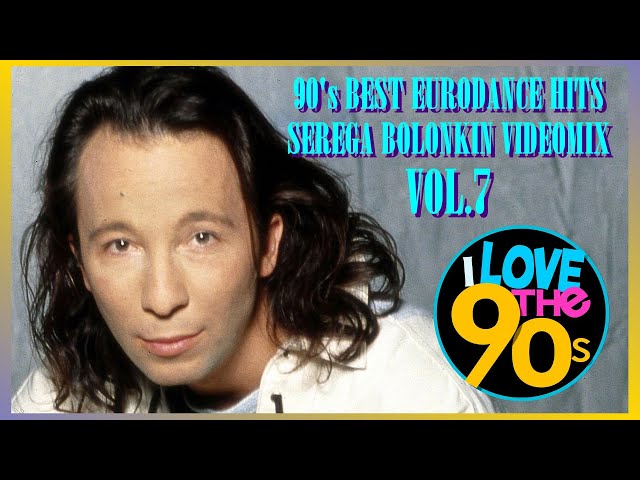 90's Best Eurodance Hits Vol.7 (Serega Bolonkin Video Mix) │ Лучшие танцевальные хиты 90 (Видеомикс)