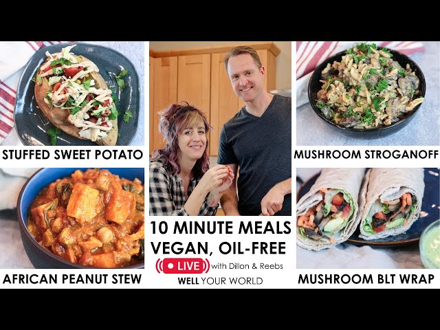 HEALTHY 10 MINUTE MEALS Cooking Show | Plant Based & Oil Free Vegan