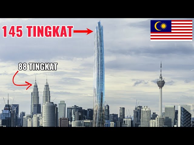 Tower M - Menara 145 tingkat baharu Kuala Lumpur! 😨