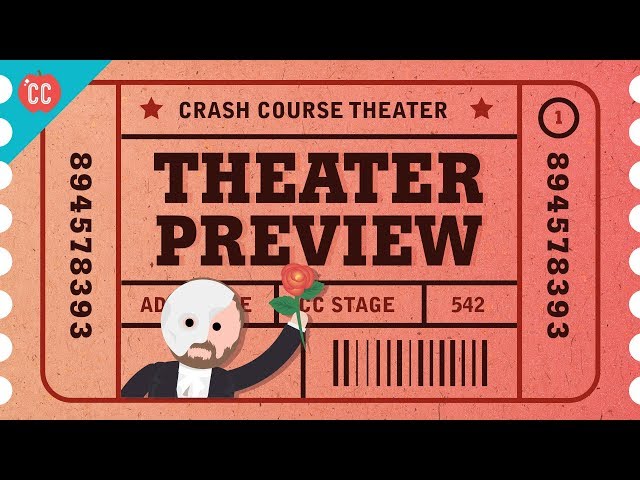 Crash Course Theater and Drama Preview!