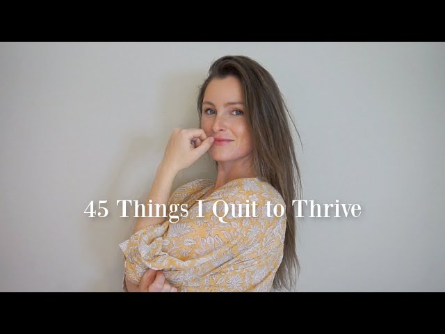 45 Things I Quit to Simplify my Life | MINIMALISM