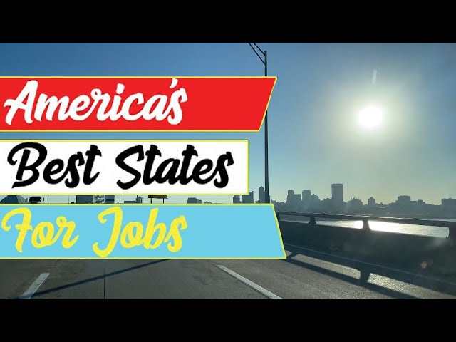 The 10 Best States for Getting a New Job