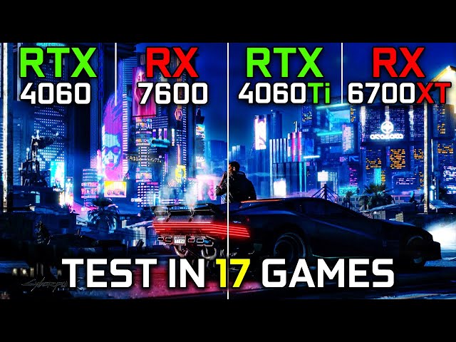 RTX 4060 vs RX 7600 vs RTX 4060 Ti vs RX 6700 XT | Test in 17 Games | AMD vs NVIDIA GPUs 🔥 | 2023