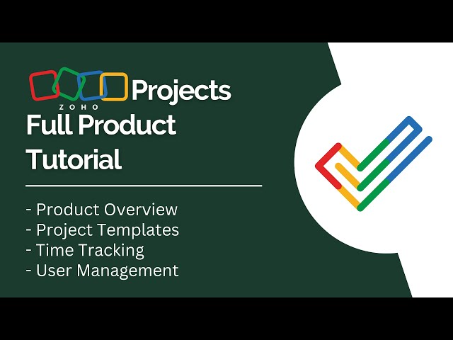 Zoho Projects Full Product Tutorial