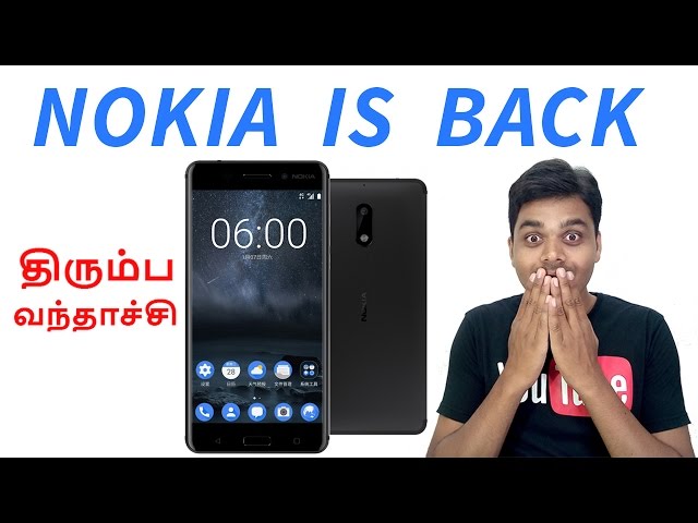 NOKIA is BACK - நோக்கியா திரும்ப வந்தாச்சி - NOKIA 6 Android Smartphone Launched | Tamil Tech