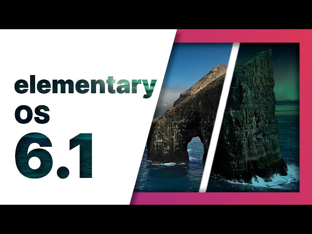 elementary OS 6.1 Jolnir - What's new?