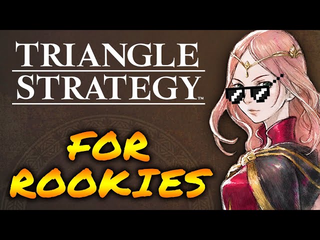 Triangle Strategy - Tips and Tricks