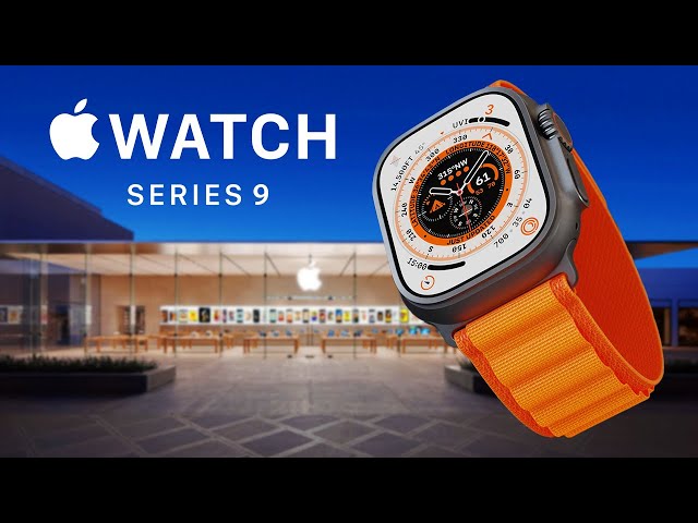 Apple Watch 9 - Its Official!